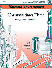 Christmastimes Three Concert Band sheet music cover Thumbnail